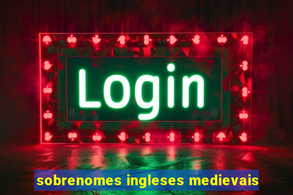 sobrenomes ingleses medievais